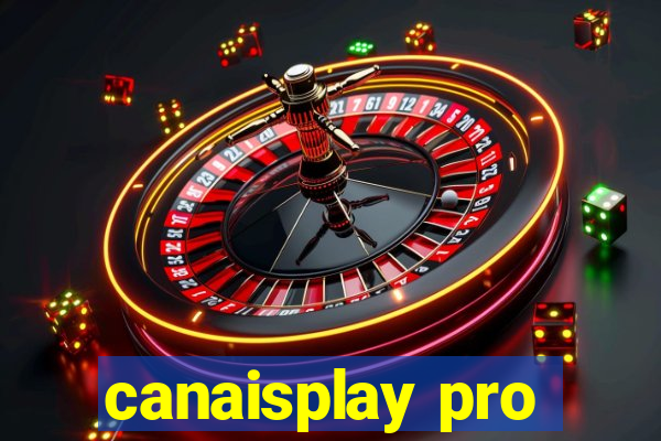 canaisplay pro